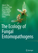 The ecology of fungal entomopathogens /