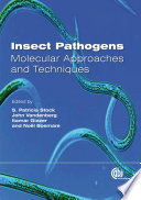 Insect pathogens molecular approaches and techniques /
