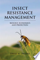Insect resistance management biology, economics and prediction /