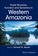 Forest structure, function, and dynamics in western Amazonia /