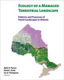 Ecology of a managed terrestrial landscape patterns and processes of forest landscapes in Ontario /