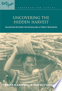 Uncovering the hidden harvest valuation methods for woodland and forest resources /