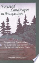 Forested landscapes in perspective prospects and opportunities for sustainable management of America's nonfederal forests /