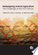 Redesigning animal agriculture the challenge of the 21st century /