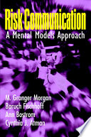 Risk communication : a mental models approach /