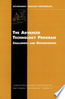 The Advanced Technology Program challenges and opportunities /