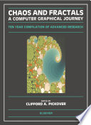 Chaos and fractals a computer graphical journey : ten year compilation of advanced research /