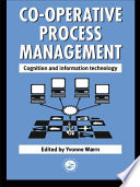 Co-operative process management cognition and information technology /
