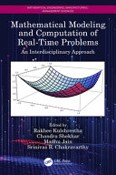 Mathematical modeling and computation of real-time problems : an interdisciplinary approach /