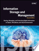 Information storage and management storing, managing, and protecting digital information in classic, virtualized, and cloud environments /