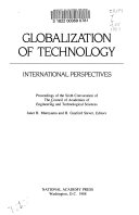 Globalization of technology international perspectives ; proceedings of the Sixth Convocation of the Council of Academies of Engineering and Technological Sciences /