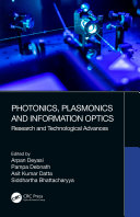 Photonics, plasmonics and information optics : research and technological advances /