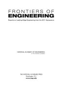 Frontiers of engineering reports on leading-edge engineering from the 2011 symposium /