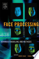 Face processing advanced modeling and methods /