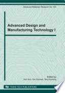 Advanced design and manufacturing technology I : special topic volume with invited papers only /