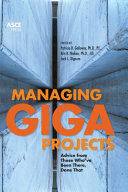 Managing gigaprojects advice from those who've been there, done that /