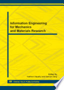 Information engineering for mechanics and materials research : selected, peer reviewed papers from the 2013 International Conference on Information Engineering for Mechanics and Materials (ICIMM 2013), July 5-7, 2013, Hangzhou, China /