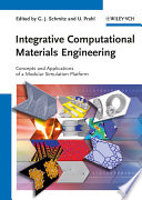 Integrative computational materials engineering concepts and applications of a modular simulation platform /