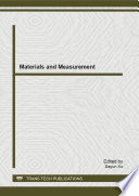 Materials and measurement : selected, peer reviewed papers from the 2013 International Conference on Intelligent Materials and Measurement (ICIMM 2013), July 27-28, 2013, Singapore /