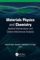 Materials physics and chemistry : applied mathematics and chemo-mechanical analysis /
