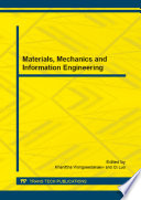 Materials, mechanics and information engineering : selected, peer reviewed papers from the 2014 3 rd International Conference on Chemical, Mechanical and Materials Engineering (CMME 2014), October 24-25, 2014, Riga, Latvia /