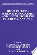 Beam effects, surface topography, and depth profiling in surface analysis