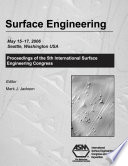 Surface engineering proceedings of the 5th International Surface Engineering Congress : May 15-17, 2006, Washington State Convention Center, Seattle, Washington, USA /