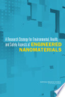 A research strategy for environmental, health, and safety aspects of engineered nanomaterials