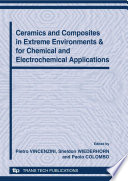 Ceramics and composites in extreme environments & for chemical and electrochemical applications : 12th international ceramics congress. Part D /