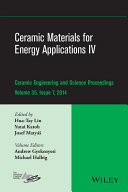 Ceramic materials for energy applications. a collection of papers presented at the 38th International Conference on Advanced Ceramics and Composites, January 27-31, 2014, Daytona Beach, Florida /