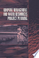Adaptive management for water resources project planning