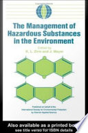 The Management of hazardous substances in the environment