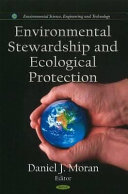 Environmental stewardship and ecological protection /