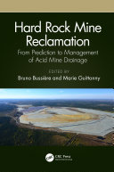 Hard rock mine reclamation : from prediction to management of acid mine drainage /