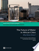 The future of water in African cities why waste water? /