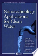 Nanotechnology applications for clean water