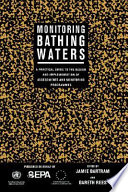 Monitoring bathing waters a practical guide to the design and implementation of assessments and monitoring programmes /