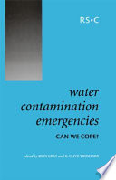 Water contamination emergencies can we cope? /