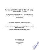 Review of the proposal for the Gulf long-term follow-up study highlights from the September 2010 workshop : workshop report /