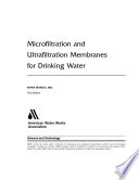 Microfiltration and ultrafiltration membranes for drinking water