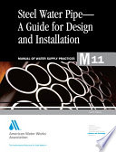 Steel pipe a guide for design and installation.
