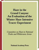 Haze in the Grand Canyon an evaluation of the winter haze intensive tracer experiment /