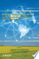 Energy technology 2013 carbon dioxide management and other technologies : proceedings of symposia sponsored by the Energy Committee of the Extraction and Processing Division and the Light Metals Division of TMS (The Minerals, Metals & Materials Society) : held during the TMS 2013 Annual Meeting & Exhibition, San Antonio, Texas, USA, March 3-7, 2013 /