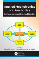 Applied mechatronics and mechanics : system integration and design /