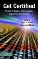 Get certified : a guide to wireless communication engineering technologies /