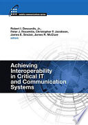 Achieving interoperability in critical IT and communication systems