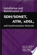 Installation and maintenance of SDH/SONET, ATM, xDSL, and synchronization networks