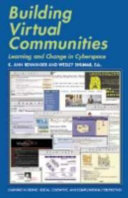 Building virtual communities learning and change in cyberspace /