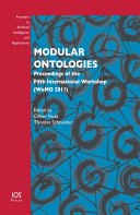 Modular ontologies proceedings of the fifth international workshop (WoMO 2011) /