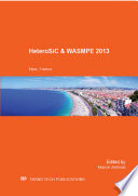 HeteroSiC & WASMPE 2013 : selected, peer reviewed paper from the 2013 HeteroSiC-WASMPE, June 17-19, 2013, Nice, France /
